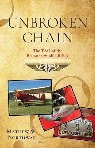Unbroken Chain: The Tao of the Brunner-Winkle Bird  by Mathew W Northway at Abbey's Bookshop, 