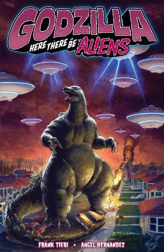 Godzilla: Here There Be Aliens  by Frank Tieri at Abbey's Bookshop, 