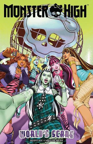 Monster High: World's Scare  by Jacque Aye at Abbey's Bookshop, 
