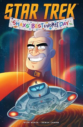 Star Trek: Shaxs' Best (and Worst) Day  by Ryan North at Abbey's Bookshop, 
