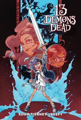 13 Demons Dead  by Adam Tierney at Abbey's Bookshop, 