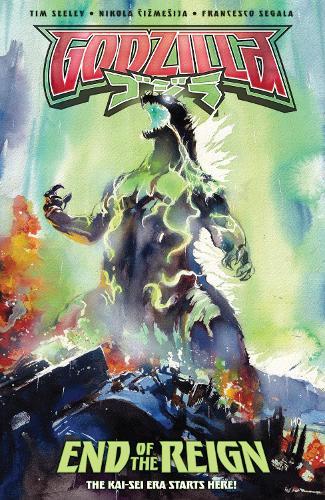 Godzilla [Kai-Sei Era]: End of the Reign  by Tim Seeley at Abbey's Bookshop, 