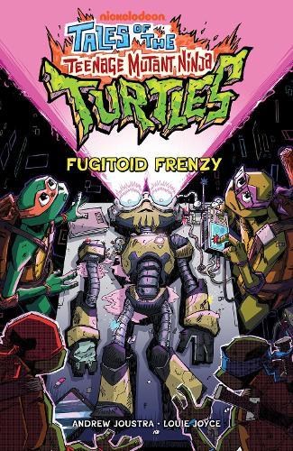Tales of the Teenage Mutant Ninja Turtles: Fugitoid Frenzy  by Andrew Joustra at Abbey's Bookshop, 