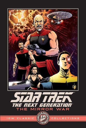 Star Trek: The Next Generation--The Mirror War--IDW Classic Collections  by Scott Tipton at Abbey's Bookshop, 