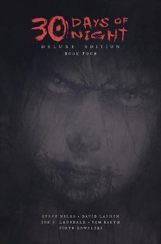 30 Days of Night Deluxe Edition: Book Four  by Joe Lansdale at Abbey's Bookshop, 