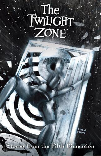 The Twilight Zone: Stories from the Fifth Dimension  by Dan Watters at Abbey's Bookshop, 