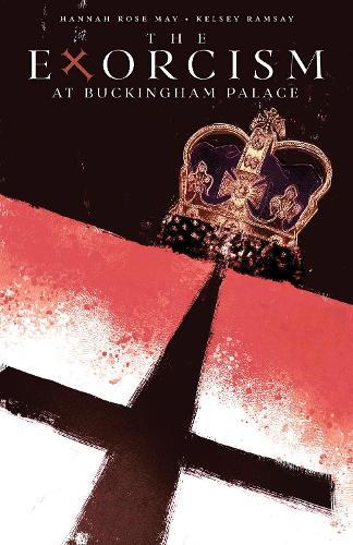 The Exorcism at Buckingham Palace  by Hannah Rose May at Abbey's Bookshop, 