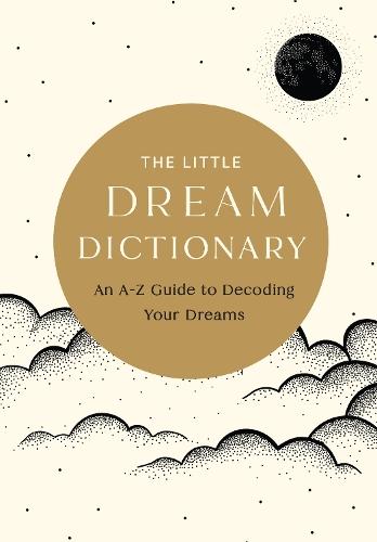 The Little Dream Dictionary: An A-Z Guide to Decoding Your Dreams  by Tim Rayborn at Abbey's Bookshop, 