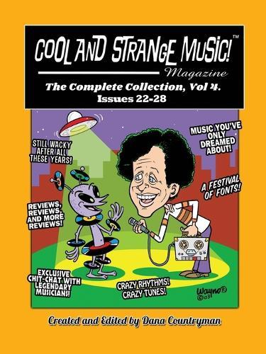 Cool and Strange Music! Magazine - The Complete Collection, Vol. 4 Issues 22-28  by Dana Countryman at Abbey's Bookshop, 