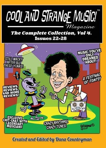 Cool and Strange Music! Magazine - The Complete Collection, Vol. 4 Issues 22-28  by Dana Countryman at Abbey's Bookshop, 