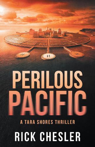 Perilous Pacific: A Tara Shores Thriller  by Rick Chesler at Abbey's Bookshop, 