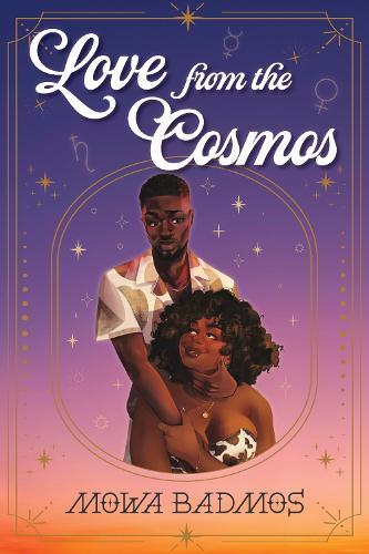 Love From the Cosmos  by Mowa Badmos at Abbey's Bookshop, 
