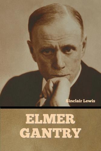 Elmer Gantry  by Sinclair Lewis at Abbey's Bookshop, 