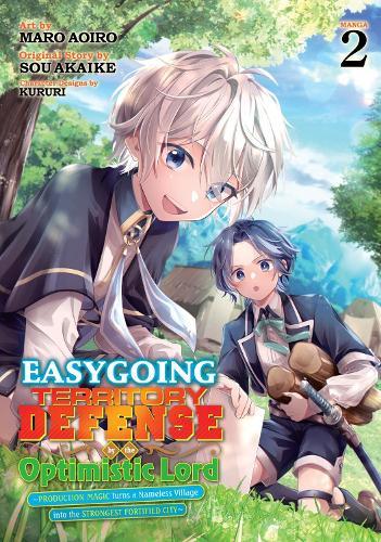 Easygoing Territory Defense by the Optimistic Lord: Production Magic Turns a Nameless Village into the Strongest Fortified City (Manga) Vol. 2  by Sou Akaike at Abbey's Bookshop, 