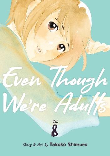 Even Though We're Adults Vol. 8  by Takako Shimura at Abbey's Bookshop, 