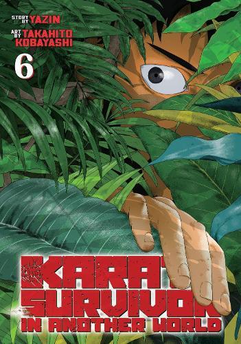 Karate Survivor in Another World (Manga) Vol. 6  by Yazin at Abbey's Bookshop, 