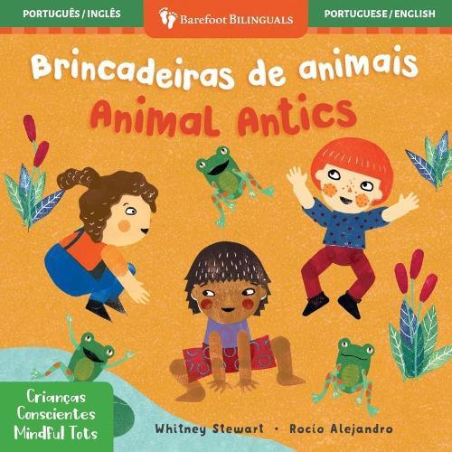 Mindful Tots: Animal Antics (Portuguese / English)  by Whitney Stewart at Abbey's Bookshop, 