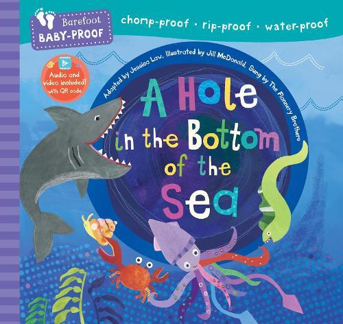 Barefoot Baby-Proof: A Hole in the Bottom of the Sea  by Jessica Law at Abbey's Bookshop, 