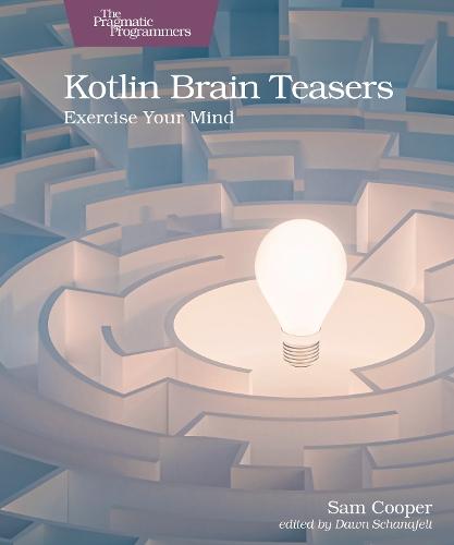 Kotlin Brain Teasers: Exercise Your Mind  by Sam Cooper at Abbey's Bookshop, 