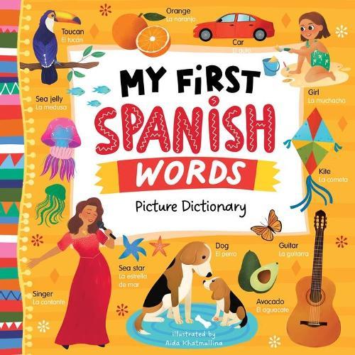 My First Spanish Words Picture Dictionary
