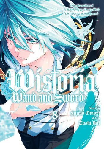 Wistoria: Wand and Sword 8  by Fujino Omori at Abbey's Bookshop, 