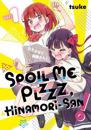 Spoil Me Plzzz, Hinamori-san! 1  by tsuke at Abbey's Bookshop, 