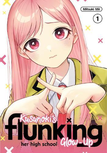 Kusunoki's Flunking Her High School Glow-Up 1  by Mitsuki Mii at Abbey's Bookshop, 