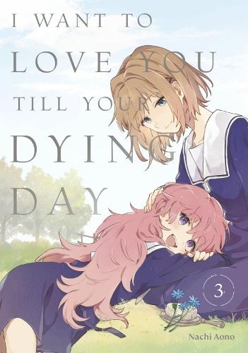I Want to Love You Till Your Dying Day 3  by Nachi Aono at Abbey's Bookshop, 