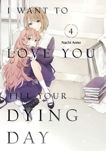 I Want to Love You Till Your Dying Day 4  by Nachi Aono at Abbey's Bookshop, 