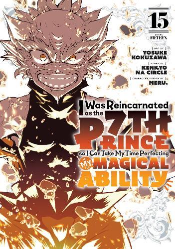 I Was Reincarnated as the 7th Prince so I Can Take My Time Perfecting My Magical Ability 15  by Yosuke Kokuzawa at Abbey's Bookshop, 