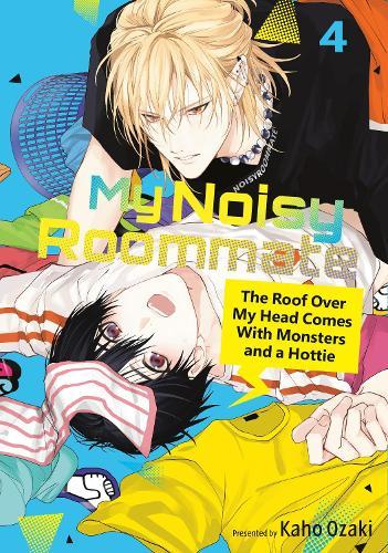 My Noisy Roommate: The Roof Over My Head Comes With Monsters and a Hottie 4  by Kaho Ozaki at Abbey's Bookshop, 