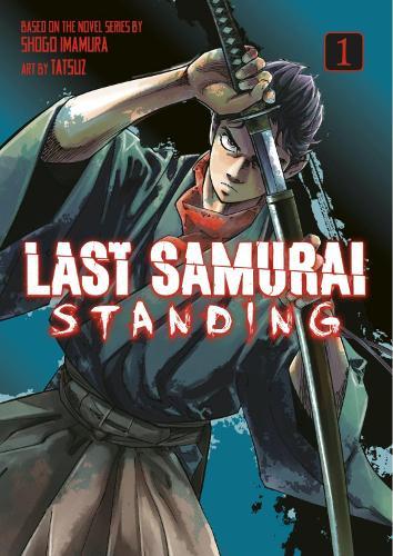 Last Samurai Standing 1  by Shogo Imamura at Abbey's Bookshop, 
