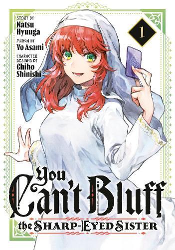 You Can't Bluff the Sharp-Eyed Sister 1  by Natsu Hyuuga at Abbey's Bookshop, 