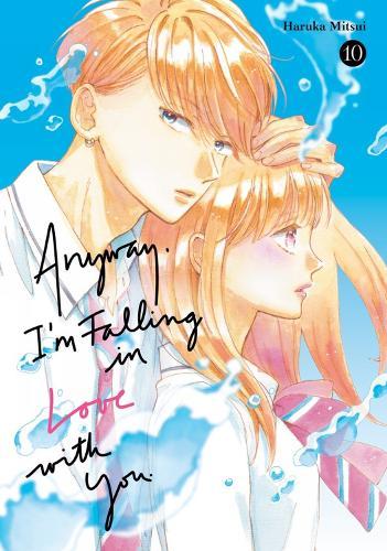 Anyway, I'm Falling In Love With You. 10  by Haruka Mitsui at Abbey's Bookshop, 