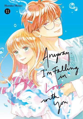 Anyway, I'm Falling in Love With You. 11  by Haruka Mitsui at Abbey's Bookshop, 