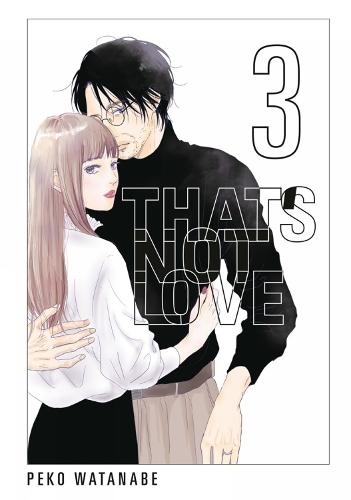 That's Not Love 3  by Peko Watanabe at Abbey's Bookshop, 