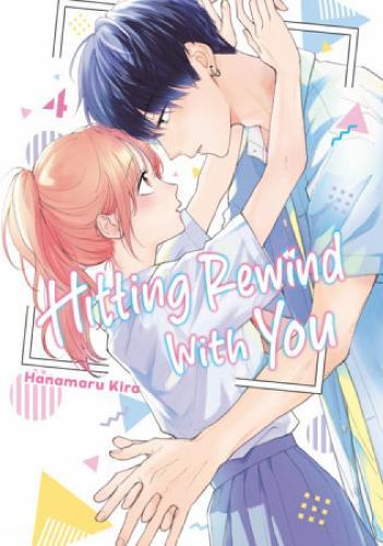 Hitting Rewind With You 4  by Hanamaru Kira at Abbey's Bookshop, 