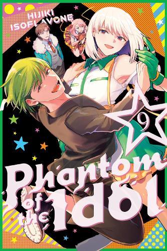 Phantom of the Idol 9  by Hijiki Isoflavone at Abbey's Bookshop, 