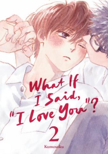 What If I Said, ""I Love You""? 2  by Kumosoku at Abbey's Bookshop, 