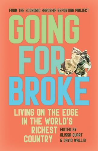 Going for Broke: Living on the Edge in the World's Richest Country