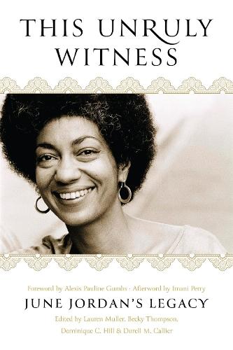 This Unruly Witness: June Jordan's Legacy  by Lauren Muller at Abbey's Bookshop, 