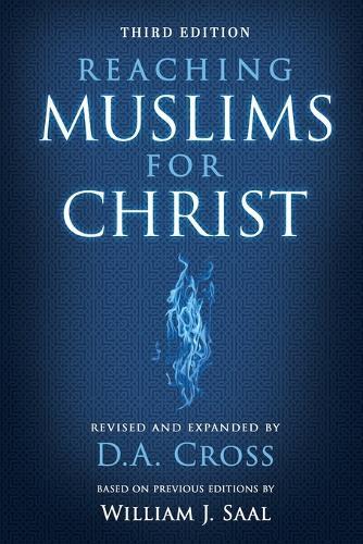 Reaching Muslims for Christ  by D A Cross at Abbey's Bookshop, 