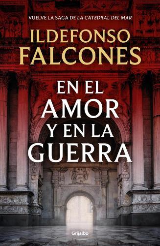 En el Amor y en la Guerra (#3 La Catedral del Mar)  by Ildefonso Falcones at Abbey's Bookshop, 