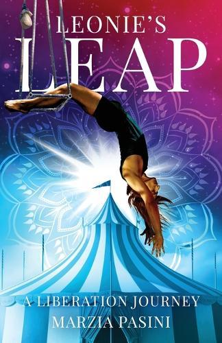 Leonie's Leap: A Liberation Journey  by Marzia Pasini at Abbey's Bookshop, 
