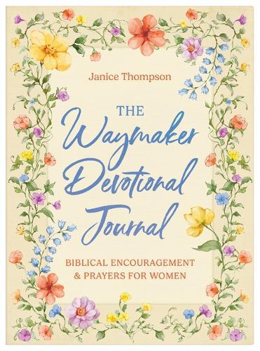 Waymaker Devotional Journal: Bible Encouragement and Prayers for Women  by Janice Thompson at Abbey's Bookshop, 