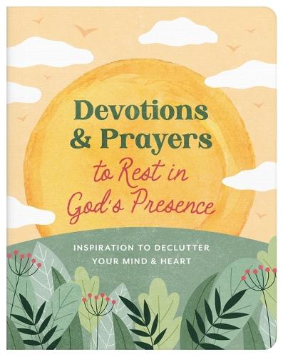 Devotions and Prayers to Rest in God's Presence: Inspiration to Declutter Your Mind and Heart  by Donna K Maltese at Abbey's Bookshop, 