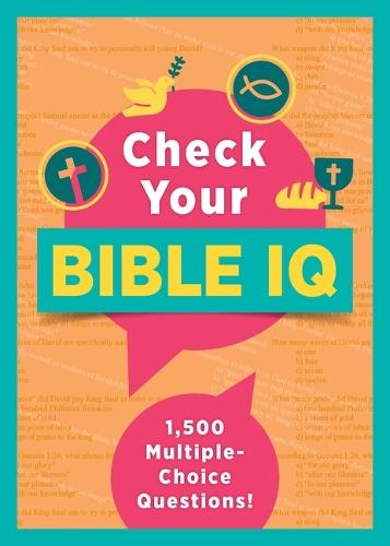 Check Your Bible IQ: 1,500 Multiple-Choice Questions!  by Compiled by Barbour Staff at Abbey's Bookshop, 
