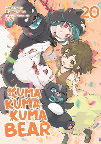 Kuma Kuma Kuma Bear (Light Novel) Vol. 20  by Kumanano at Abbey's Bookshop, 