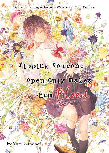 Ripping Someone Open Only Makes Them Bleed (Light Novel)  by Yoru Sumino at Abbey's Bookshop, 