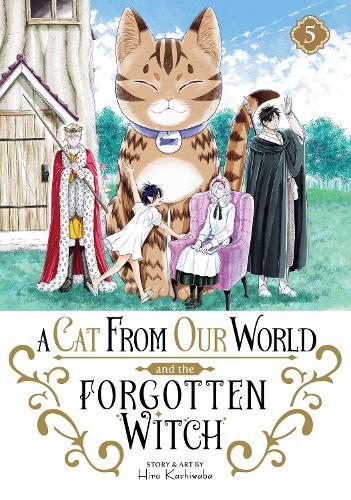 A Cat from Our World and the Forgotten Witch Vol. 5  by Hiro Kashiwaba at Abbey's Bookshop, 